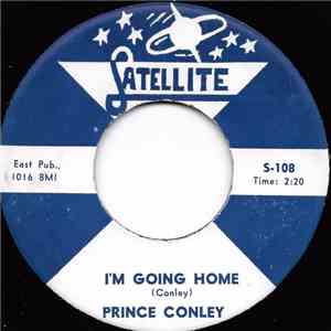 Prince Conley - I'm Going Home / All The Way download mp3