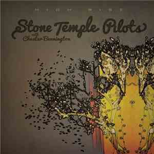 Stone Temple Pilots With Chester Bennington - High Rise mp3 download