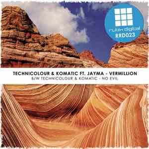 Technicolour & Komatic - Vermillion / No Evil download mp3