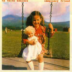 Th' Faith Healers - Imaginary Friend download mp3