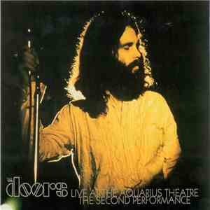 The Doors - Live At The Aquarius Theatre: The Second Perfomance download mp3