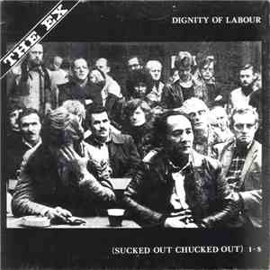 The Ex - Dignity Of Labour download mp3
