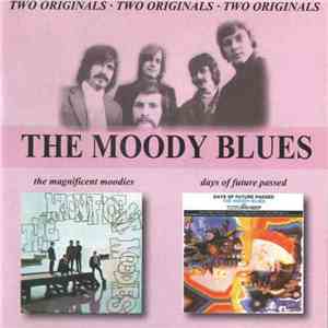 The Moody Blues - Magnificent Moodies / Days Of Future Passed mp3 download