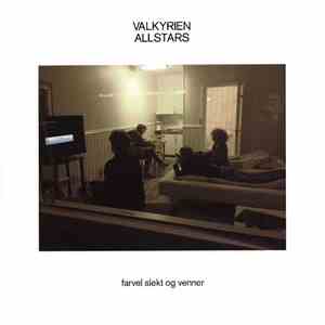 Valkyrien Allstars - Farvel Slekt Og Venner download mp3