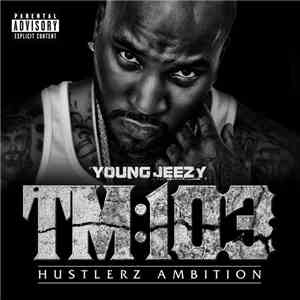 Young Jeezy - TM:103 (Hustlerz Ambition) download mp3