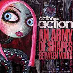 Action Action - An Army Of Shapes Between Wars download mp3
