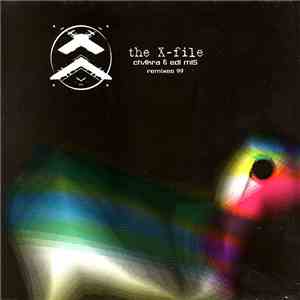 Chakra  & Edi Mis - The X-File Remixes 99 download mp3
