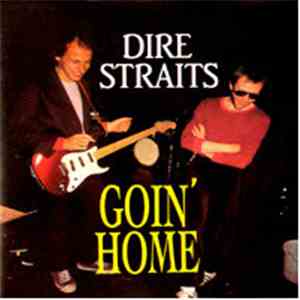 Dire Straits - Goin' Home download mp3
