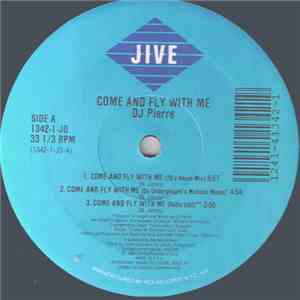 DJ Pierre - Come And Fly With Me download mp3