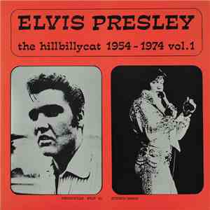 Elvis Presley - The Hillbillycat 1954 - 1974 Vol. 1 download mp3
