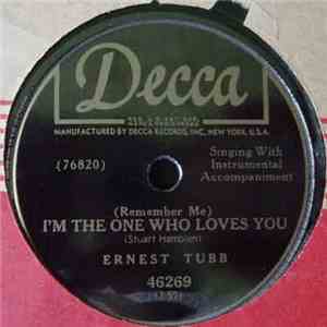 Ernest Tubb - (Remember Me) I'm The One Who Loves You / I Need Attention Bad download mp3