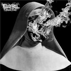 Full Of Hell - Trumpeting Ecstasy download mp3