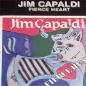Jim Capaldi - Fierce Heart download mp3