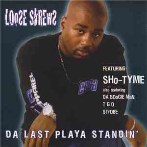 Loose Skrews  - Da Last Playa Standin download mp3