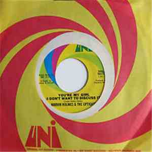 Marvin Holmes & The Uptights - You're My Girl (I Don't Want To Discuss It) / Do You Like It download mp3