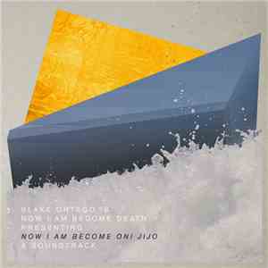 Now I Am Become Death - Now I Am Become Oni Jijo download mp3