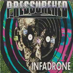 Pressurehed - Infadrone download mp3