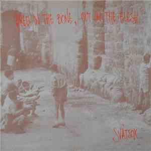 Svätsox - Bred In The Bone, Out In The Flesh download mp3