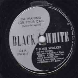 T-Bone Walker - I'm Waiting For Your Call / That's Better For Me download mp3