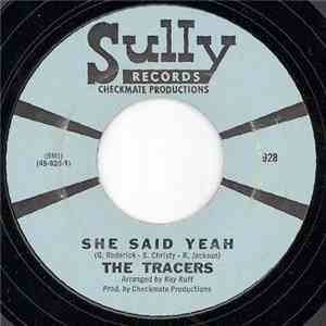 The Tracers - She Said Yeah / Watch Me download mp3