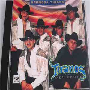 Tiranos Del Norte - Hermosa Tirana download mp3
