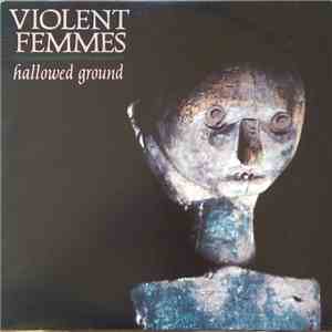 Violent Femmes - Hallowed Ground download mp3