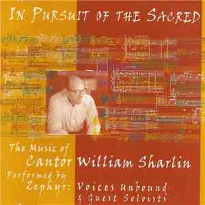 Zephyr - In Pursuit Of The Sacred: The Music Of Cantor William Sharlin download mp3
