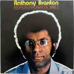 Anthony Braxton - Saxophone Improvisations Series F. download mp3