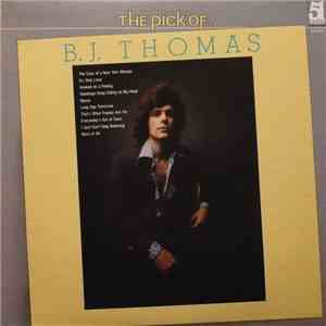 B.J. Thomas - The Pick Of ... download mp3