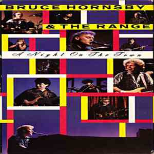 Bruce Hornsby & The Range - A Night On The Town mp3 download