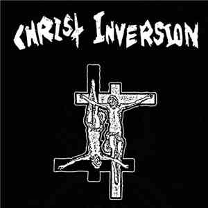 Christ Inversion - Christ Inversion download mp3