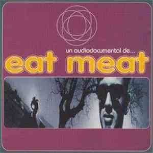Eat Meat - Un Audiodocumental De... download mp3