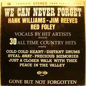 Hank Williams And Jim Reeves And Red Foley - We Can Never Forget mp3 download