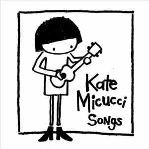 Kate Micucci - Songs - Ep download mp3