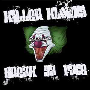 Killer Klowns - Break Ya Face download mp3