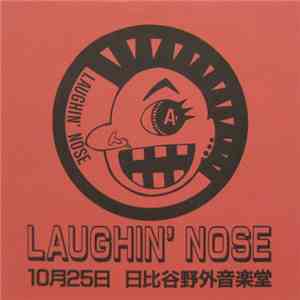 Laughin' Nose - 10月25日　日比谷野外音楽堂 download mp3