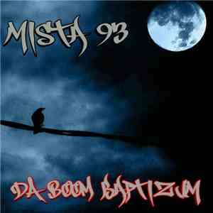 Mista 93 - Da Boom Baptizum download mp3