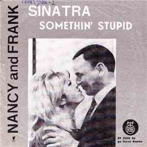 Nancy Sinatra & Frank Sinatra - Somethin' Stupid / Strangers In The Night download mp3