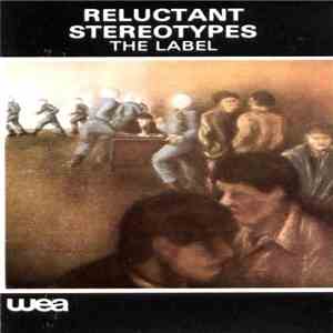 Reluctant Stereotypes - The Label download mp3