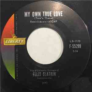 The Fantastic Strings Of Felix Slatkin - My Own True Love (Tara's Theme) / It's Not Forever download mp3