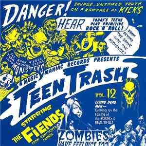 The Fiends  - Teen Trash Vol. 12 download mp3