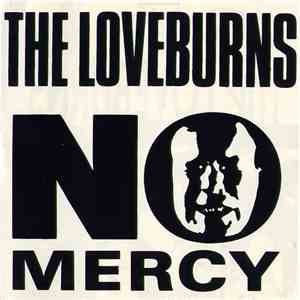 The Loveburns  - No Mercy download mp3