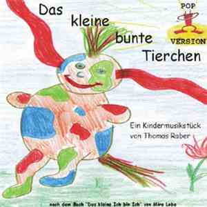 Thomas Raber - Das Kleine Bunte Tierchen mp3 download