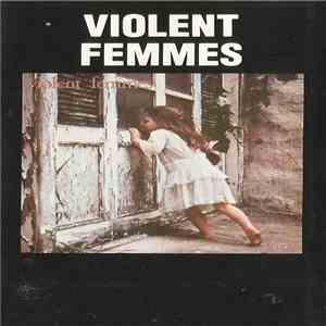 Violent Femmes - Violent Femmes download mp3