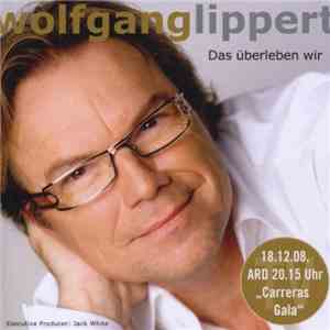 Wolfgang Lippert - Das Überleben Wir download mp3