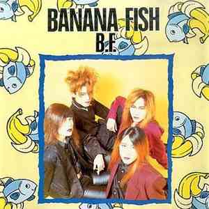 Banana Fish  - B.F. download mp3