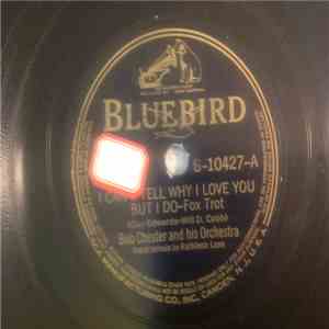Bob Chester And His Orchestra - I Can't Tell Why I Love You But I Do / Billy mp3 download