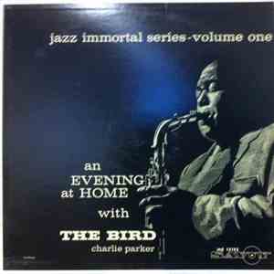 Charlie Parker - An Evening At Home With The Bird download mp3