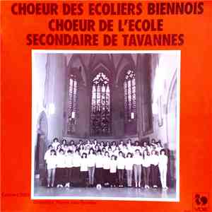 Choeur Des Ecoliers Biennois / Choeur De L'Ecole Secondaire De Tavannes - Concert 1985 download mp3