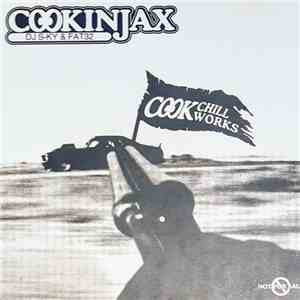 Cookinjax - Cook Chill Works download mp3